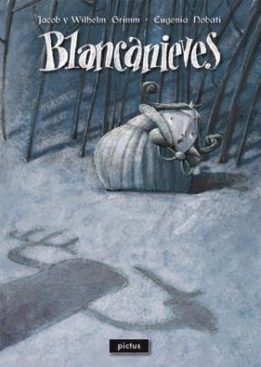 Blancanieves - Hermanos Grimm, Ilustrado Por: Eugenia Nobati