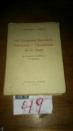 Los Trastornos Periodicos Y Glandulares De La Mujer Perrussi