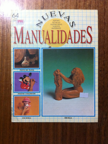 Fasciculo Antiguo Nuevas Manualidades Nº 64 - Año 1990