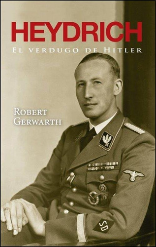 Heydrich - Robert Gerwarth