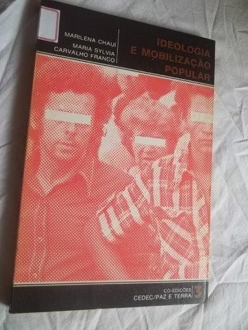 Livro - Ideologia E Mobilização Popular - Marilena Chaui