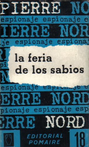 La Feria De Los Sabios / Pierre Nord