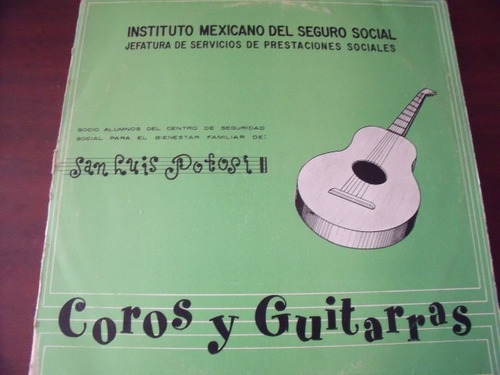 Lp Coros Y Guitarras El Imss San Luis Potosi,