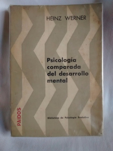 Psicologia Comparada Desarrollo Mental Heinz Werner Paidos