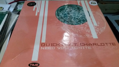 Quick Feat Charlotte Need You Tonite (lalala) Vinilo Maxi