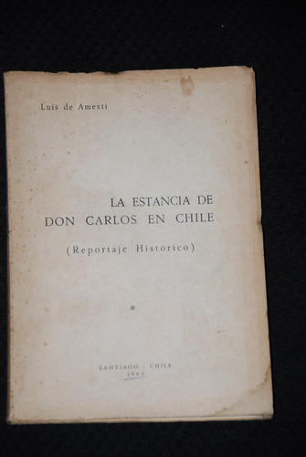 Estancia De Don Carlos En Chile Colonia Amesti 1963