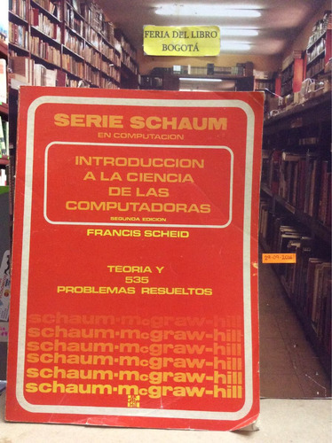 Introducción A La Ciencia De Las Computadoras - F Scheid