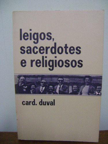 Livro Leigos Sacerdotes E Religiosos Cardeal Duval