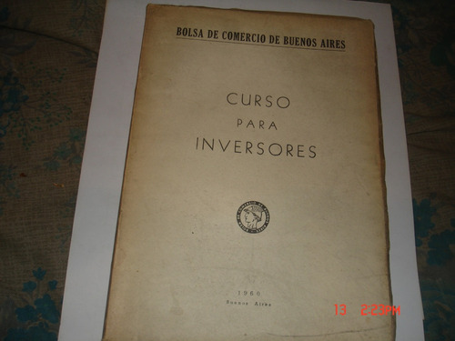 Bolsa De Comercio De Buenos Aires. Curso Para Inversores (e)