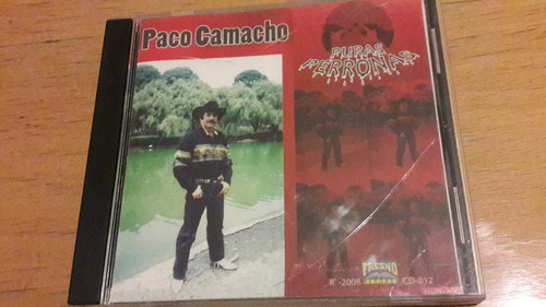 Paco Camacho, Puras Perronas, Cd Album Muy Raro Del Año 2008