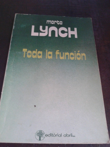 Novela Toda La Funcion Marta Lynch