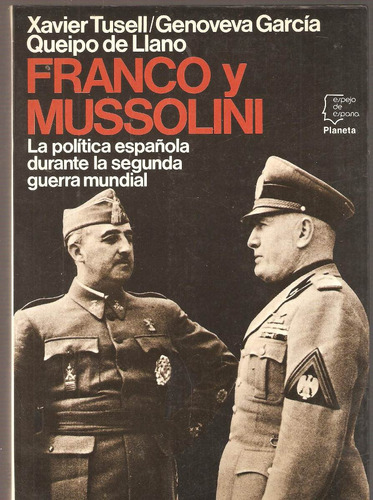 Franco Y Mussolini La Politica Española En La 2da Guerra | MercadoLibre