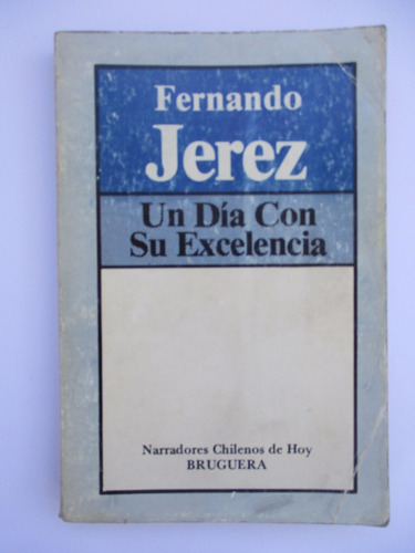 Un Día Con Su Excelencia / Fernando Jerez / Bruguera
