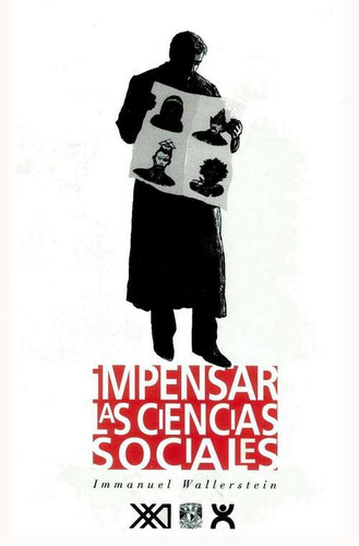 Impensar Las Ciencias, Wallerstein, Ed. Sxxi