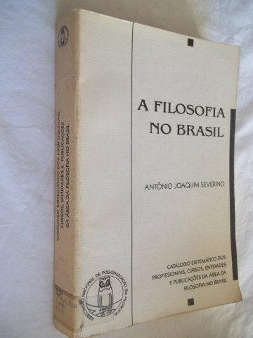 * Livros - A Filosofia No Brasil - Filosofia
