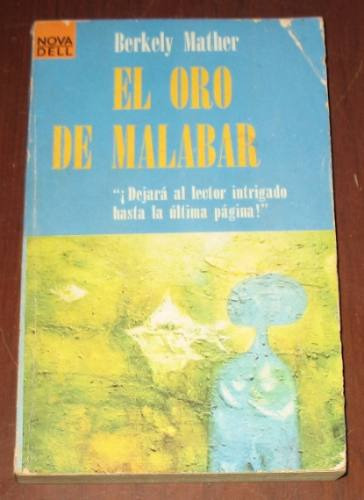 El Oro De Malabar : Berkely Mather - Novela Novaro 1971