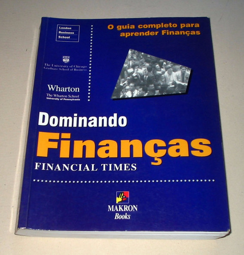 Dominando Finanças - Financial Times Wharton School