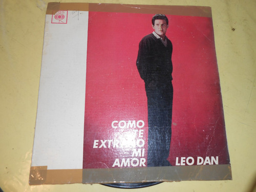 Leo Dan Como Te Extraño  Joya En Vinilo Coleccion!!