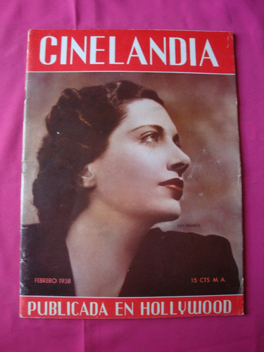 Revista Cinelandia Febrero 1938 Kay Francis - Shirley Temple