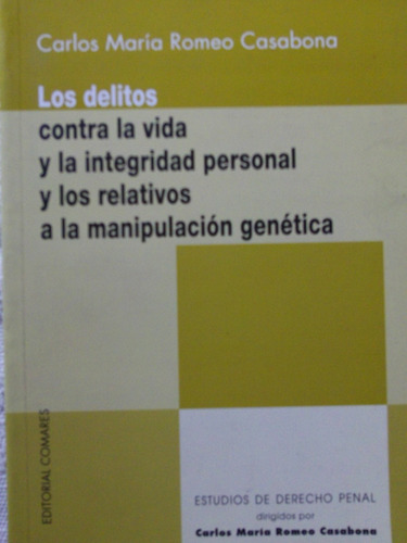 Los Delitos - Carlos Maria Romeo Casabona