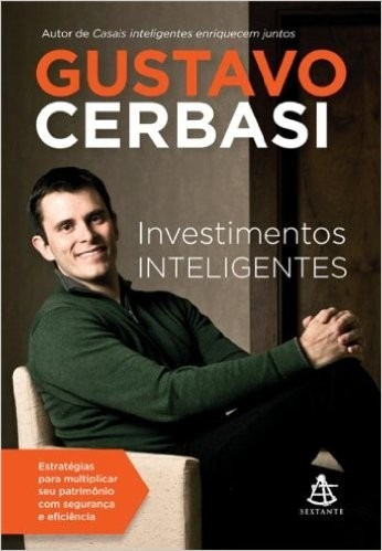 Investimentos Inteligentes Gustavo Cerbasi Livro