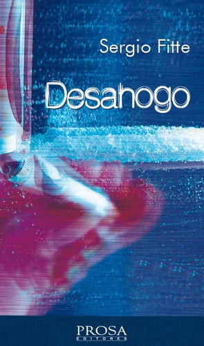 Libro Cuentos Relatos Desahogo Sergio Fitte