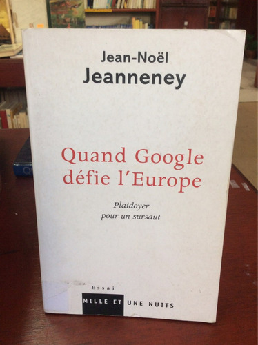 Cuando Google Desafía A Europa. En Francés