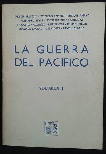 La Guerra Del Pacifico Volumen 1