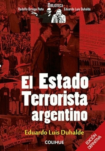 El Estado Terrorista Argentino - Eduardo Luis Duhalde - Libr
