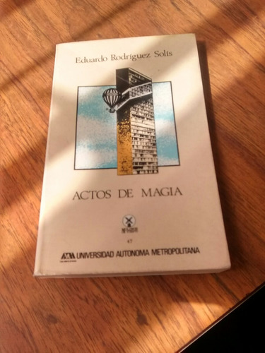 Actos De Magia - Eduardo Rodríguez Solís