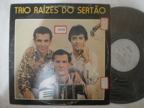 Lp - Trio Raizes Do Sertão - Ze Francisco, Tambara E Zanini