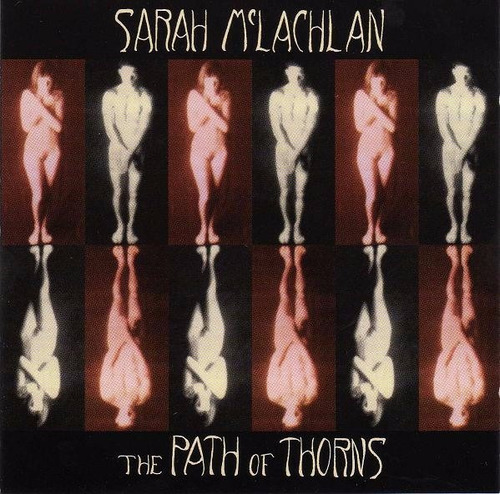 Sarah Mclachlan - The Path Of Thorns Cd Maxi P78 Ks