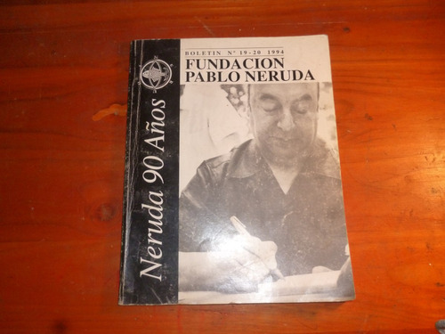 Neruda 90 Años Fundacion Pablo Neruda 1994