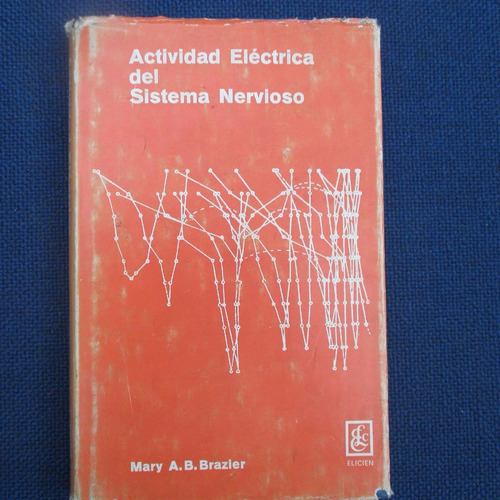 Actividad Electrica Del Sistema Nervioso, Mary A. B. B