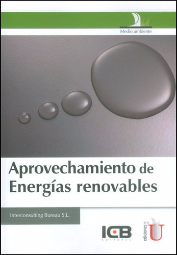 Aprovechamiento De Energias Renovables / Ediciones De La U