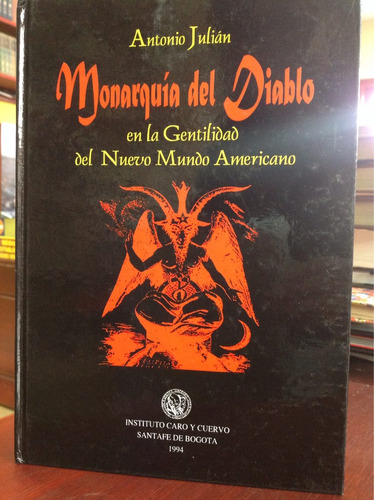 Monarquía Del Diablo Nuevo Mundo Americano - A. Julian