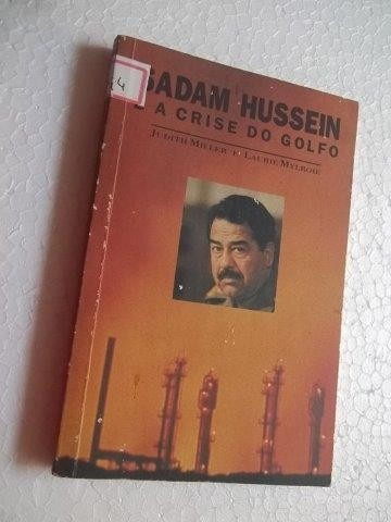 Livro Sadam Hussein -  A Crise Do Golfo Judith Miller 