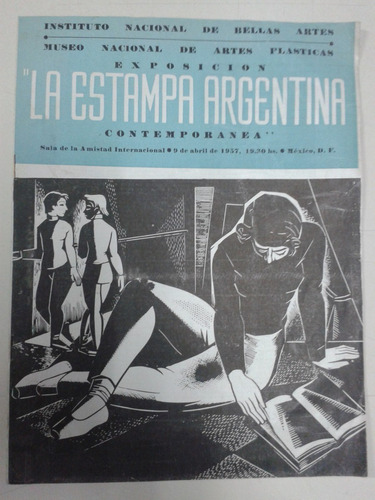 La Estampa Argentina Contemporanea * Catalogo 1957 * Grabado