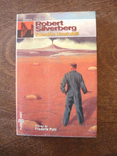 Estación Hawksbill, Robert Silverberg, Plaza Janés