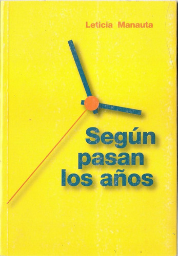 Segun Pasan Los Años - Manauta - Libris