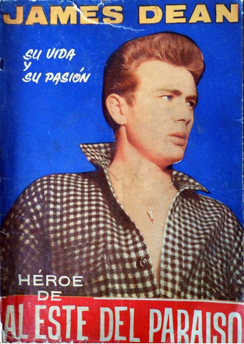 James Dean Vida Y Pasion Al Este Del Paraiso Hecate Marsil