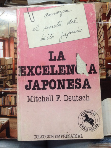 La Excelencia Japonesa - Mitchell F. Deutsch