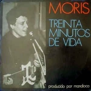 Moris Treinta Minutos De Vida Lp  Vinilo Nuevo / Kktus