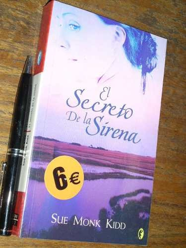 El Secreto De La Sirena - Sue Monk Kidd - Byblos - Nuevo