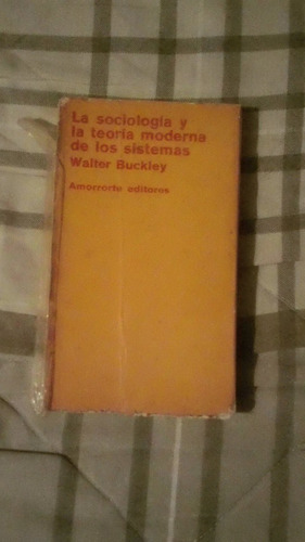 Libro La Sociología Y La Teoría Moderna De Los Sistemas Walt