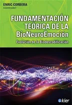 Comprar Fundamentacion Teorica De La Bioneuroemocion Corbera