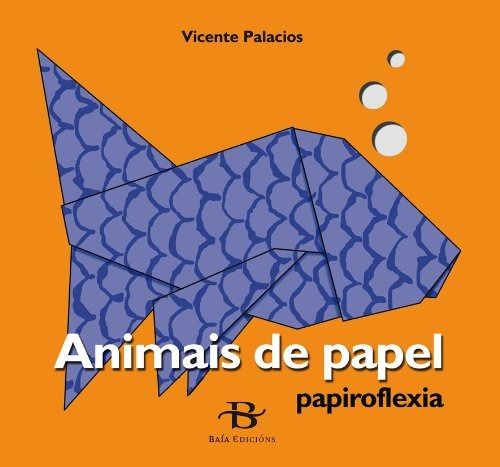 Papiroflexia. Animais De Papel (xogos); Vicente Envío Gratis