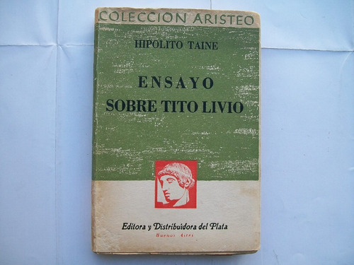 Hipolito Taine Ensayo Sobre Tito Livio Editora Y Distribuido