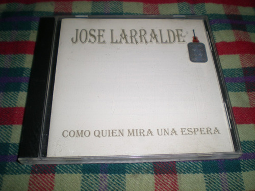 Jose Larralde / Como Quien Mira Una Espera - Usa (2/7)