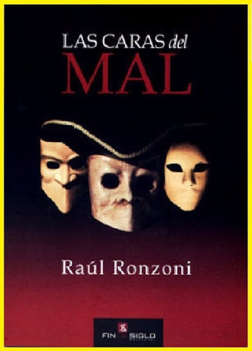 Raúl Ronzoni - Las Caras Del Mal